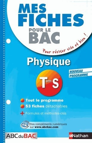 Physique Terminale S - Karine Marteau-Bazouni -  Mes fiches ABC du bac - Livre