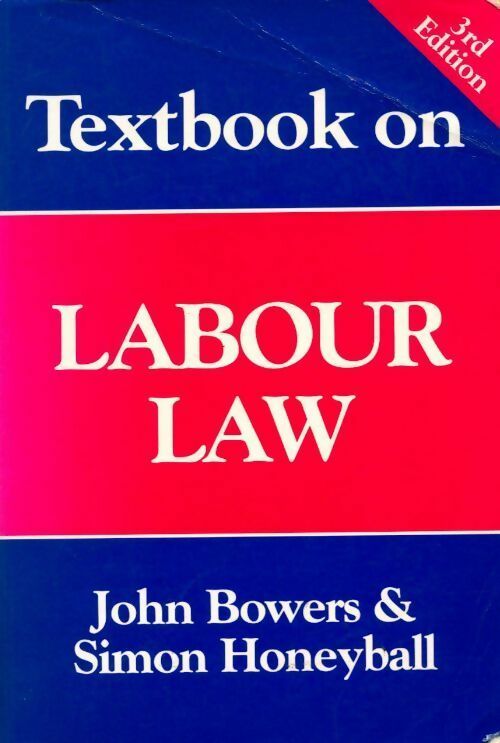Livrenpoche : Textbook on labour law - John Bowers, Simon Honeyball - Livre