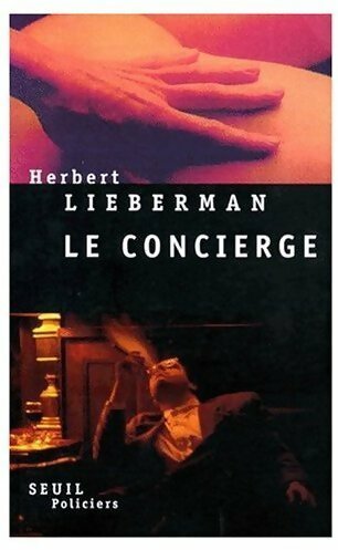 Livrenpoche : Le concierge - Herbert Lieberman - Livre