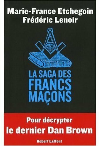 Livrenpoche : La saga des francs maçons - Marie-France Etchegoin - Livre