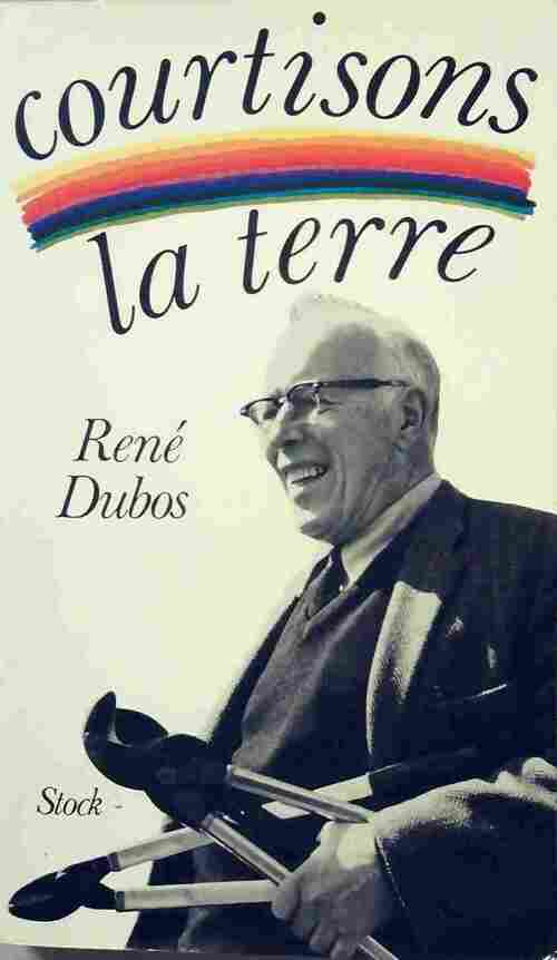 Livrenpoche : Courtisons la terre - René Dubos - Livre