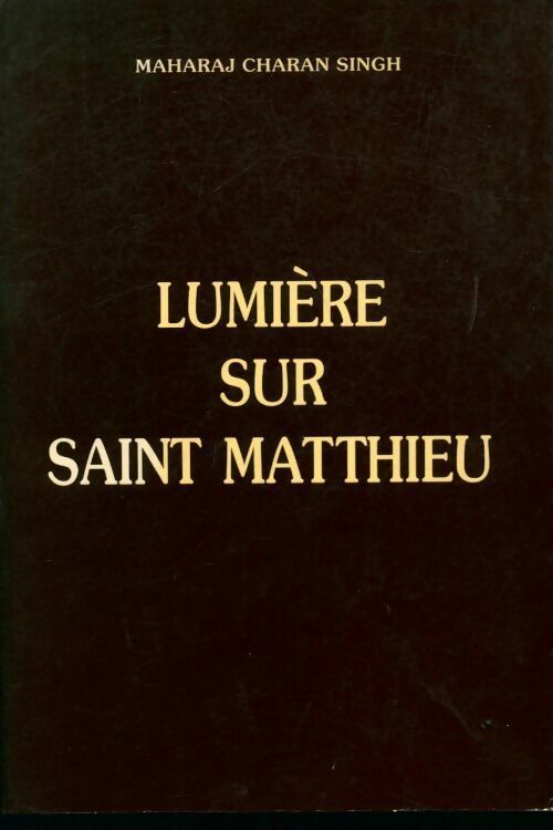 Livrenpoche : Lumière sur saint Matthieu - Maharj Charan Singh - Livre