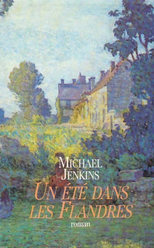 Livrenpoche : Un été dans les Flandres - Michael Jenkins, Michael Jenkins - Livre