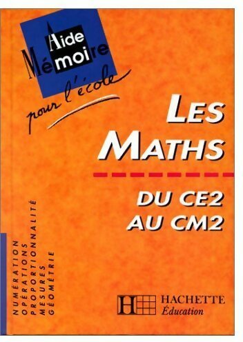 Les mathématiques du CE2 au CM2 - Olivier Boutin -  Aide-mémoire - Livre
