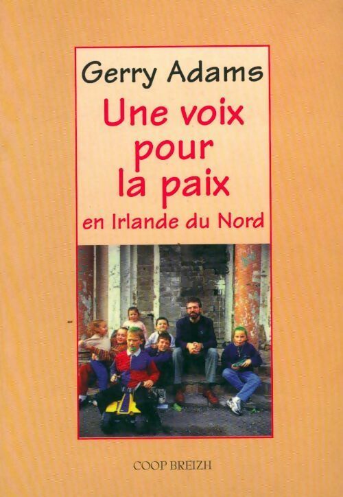 Livrenpoche : Une voix pour la paix en Irlande du nord - Gerry Adams - Livre