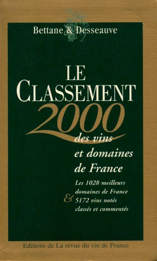Livrenpoche : Le classement des vins et domaines de France 2000 - Michel Bettane - Livre