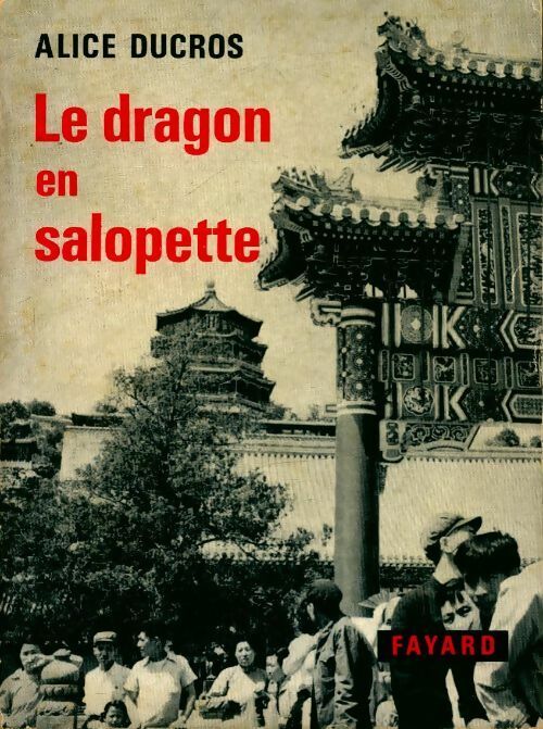 Livrenpoche : La dragon en salopette - Alice Ducros - Livre