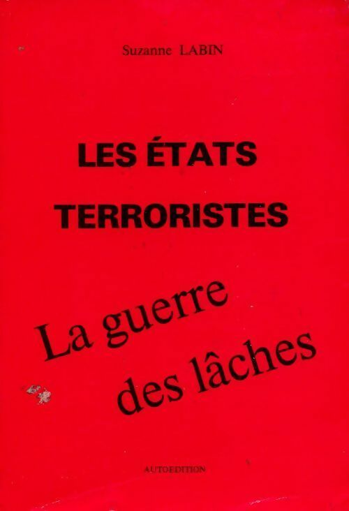 Livrenpoche : Les états terroristes. La guerre des lâches - Suzanne Labin - Livre
