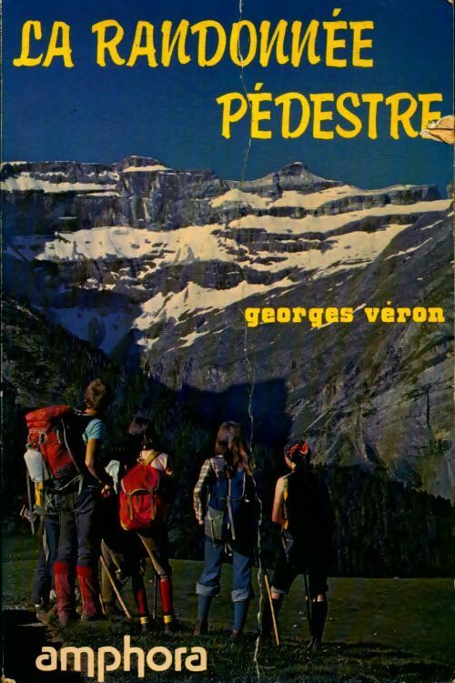 Livrenpoche : La randonnée pédestre - Georges Véron - Livre
