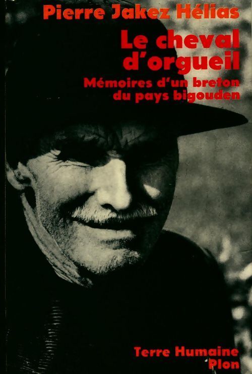 Le cheval d'orgueil Tome I - Pierre-Jakez Hélias - Livre