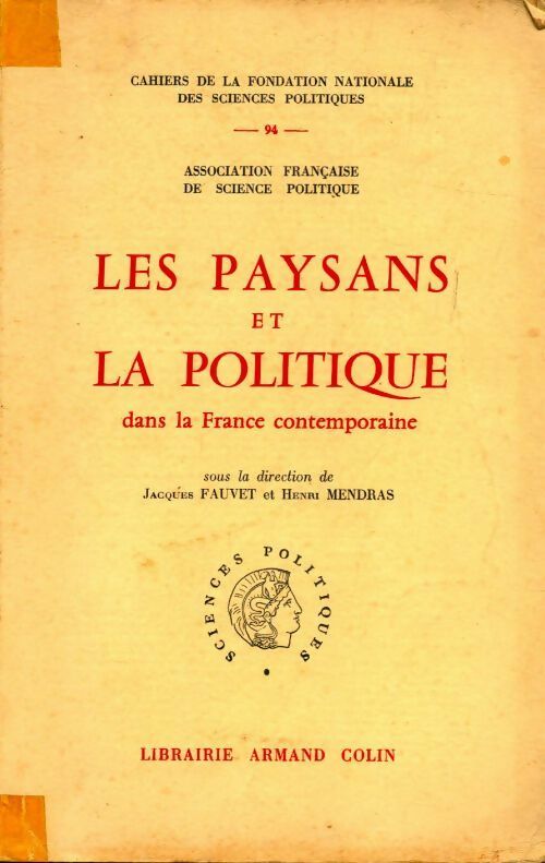 Les paysans et la politique dans la France contemporaine - Collectif -  Armand Colin GF - Livre