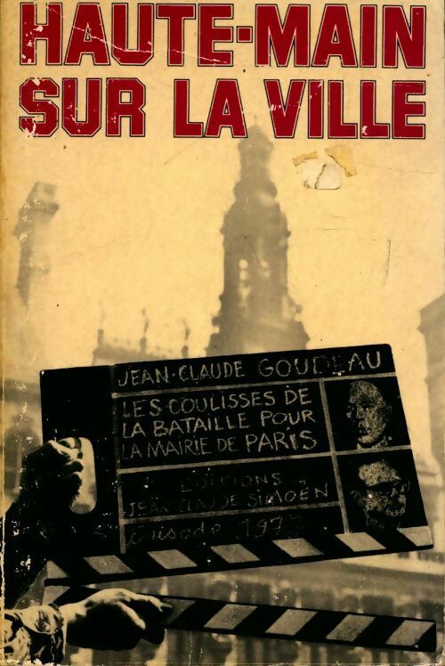 Livrenpoche : Haute main sur la ville - Jean Claude Goudeau - Livre