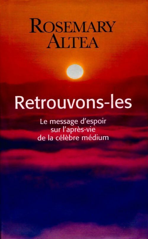 Livrenpoche : Retrouvons-les - Rosemary Altea - Livre
