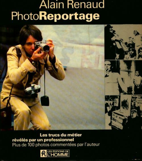 Livrenpoche : Photo reportage - Alain Renaud - Livre