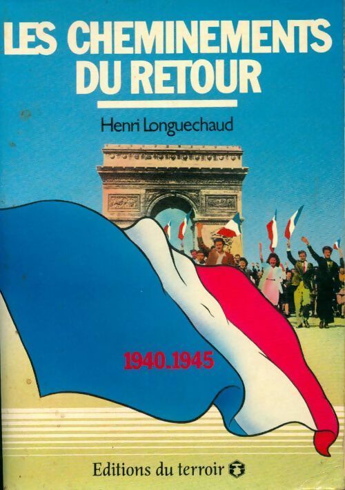 Livrenpoche : Les cheminements du retour - Henri Longuechaud - Livre