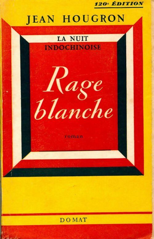 Livrenpoche : Rage blanche - Jean Hougron - Livre