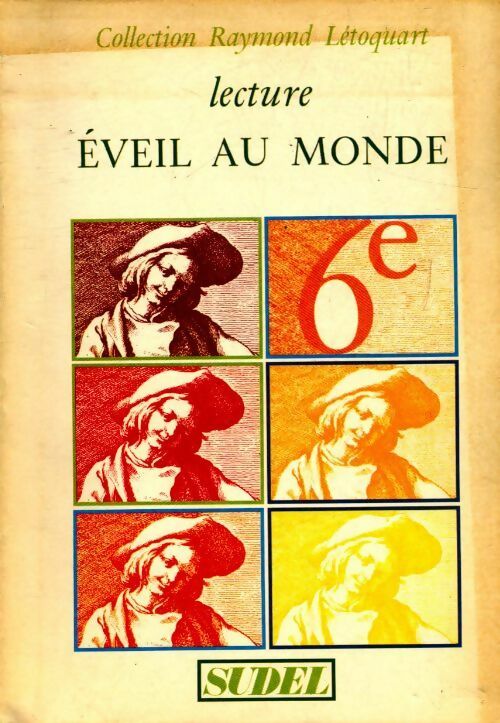 Livrenpoche : Lecture éveil au monde 6e - Raymond Létoquart - Livre