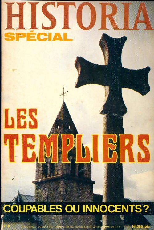 Livrenpoche : Historia spécial n°385 : Les templiers coupables ou innocents ? - Collectif - Livre