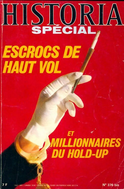 Livrenpoche : Historia spécial n°376 : Escrocs de haut vol et millionnaires du hold-up - Collectif - Livre
