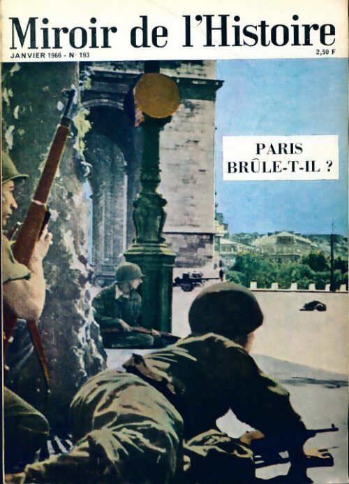 Livrenpoche : Miroir de l'Histoire n°193 : Paris brûle-t-il ? - Collectif - Livre