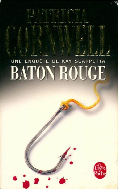 Livrenpoche : Baton Rouge - Patricia Daniels Cornwell - Livre