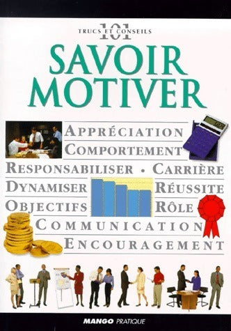 Livrenpoche : Savoir motiver - R Heller - Livre