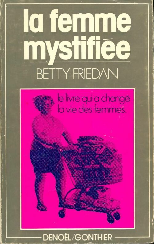 Livrenpoche : La femme mystifiée - Betty Friedan - Livre