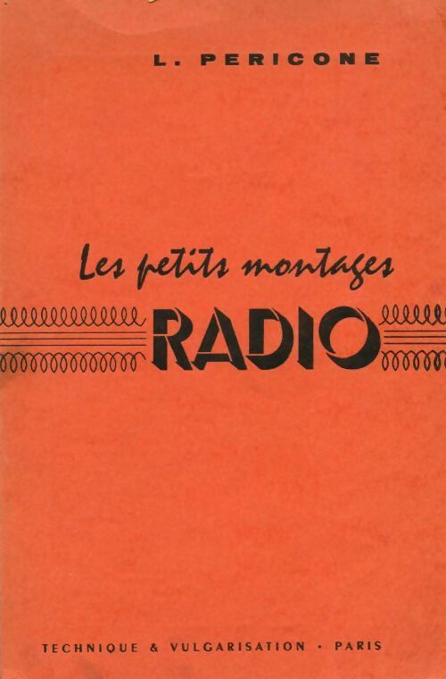 Les petits montages radio - Laurent Pericone - Livre