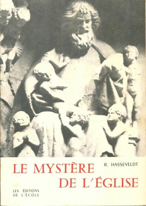 Livrenpoche : Le mystère de l'Eglise - Abbé Roger Hasseveldt - Livre