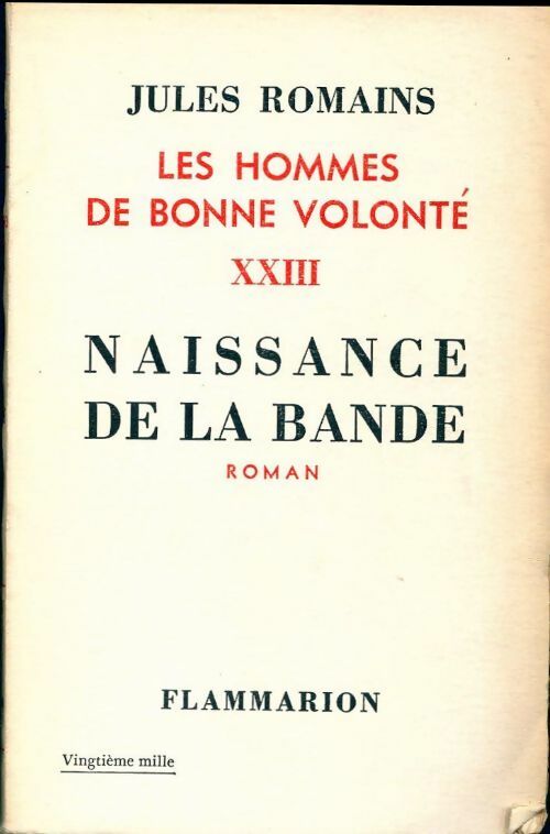 Livrenpoche : Les hommes de bonne volonté Tome XXIII : Naissance de la bande - Jules Romains - Livre