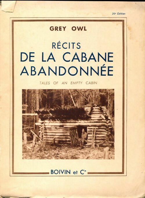 Livrenpoche : Récits de la cabane abandonnée - Grey Owl - Livre