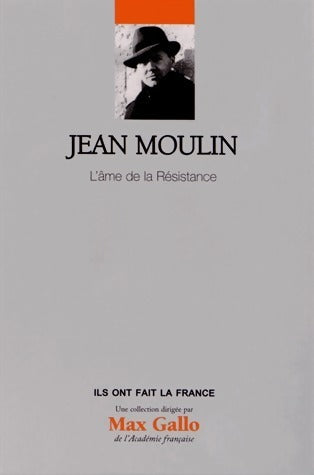 Livrenpoche : Jean Moulin L'âme de la Résistance - Le Figaro - Livre