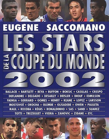Livrenpoche : Les stars de la coupe du monde 2002 - Eugène Saccomano - Livre