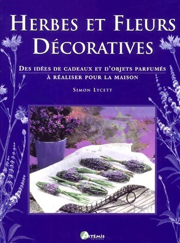 Livrenpoche : Herbes et fleurs décoratives - Simon Lycett - Livre