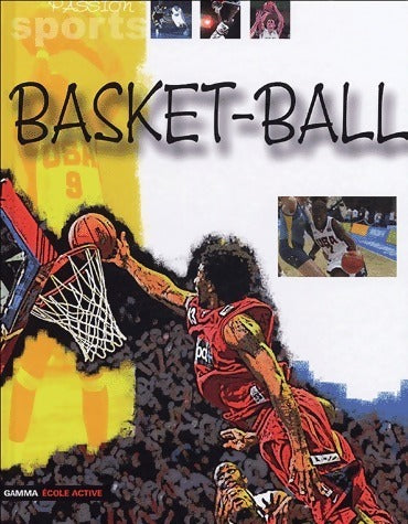 Basket-ball - Jeanne Morana -  Passion sports - Livre