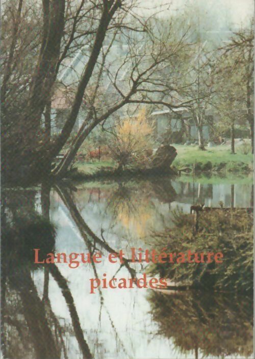 Livrenpoche : Langue et littératures Picardes - Pierre Ivart - Livre