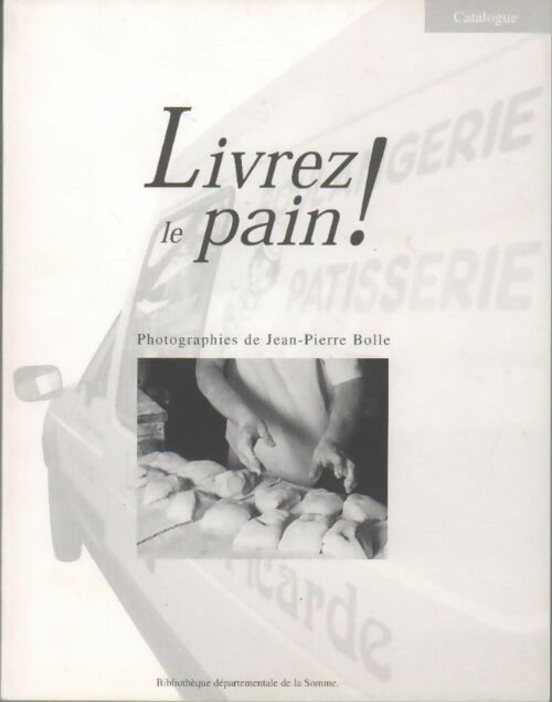 Livrenpoche : Livrez le pain ! - Françoise Racine - Livre