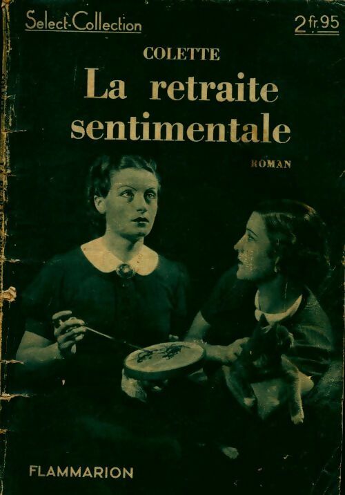 Livrenpoche : La retraite sentimentale - Colette - Livre