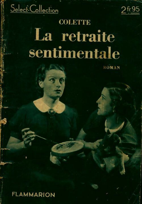 La retraite sentimentale - Colette -  Select collection - Livre