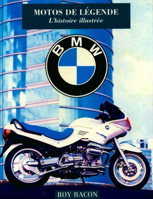 Motos de légende BMW - Roy Bacon - Livre