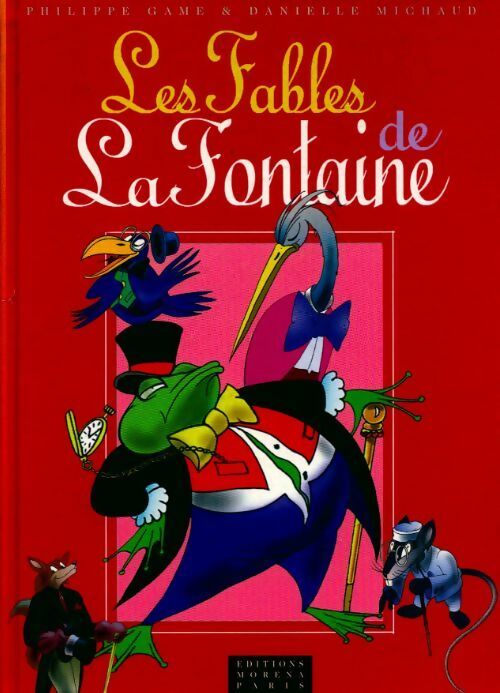 Livrenpoche : 30 fables choisies de Jean de La Fontaine - Philippe Game, Danielle Michaud - Livre