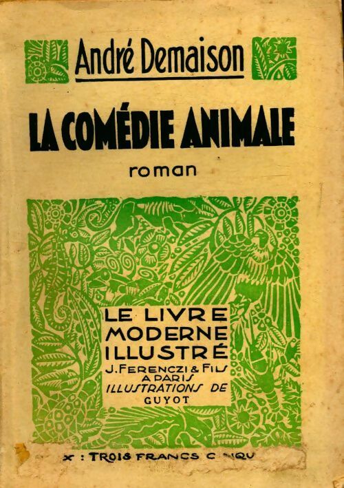La comédie animale - André Demaison -  Le livre moderne illustré - Livre