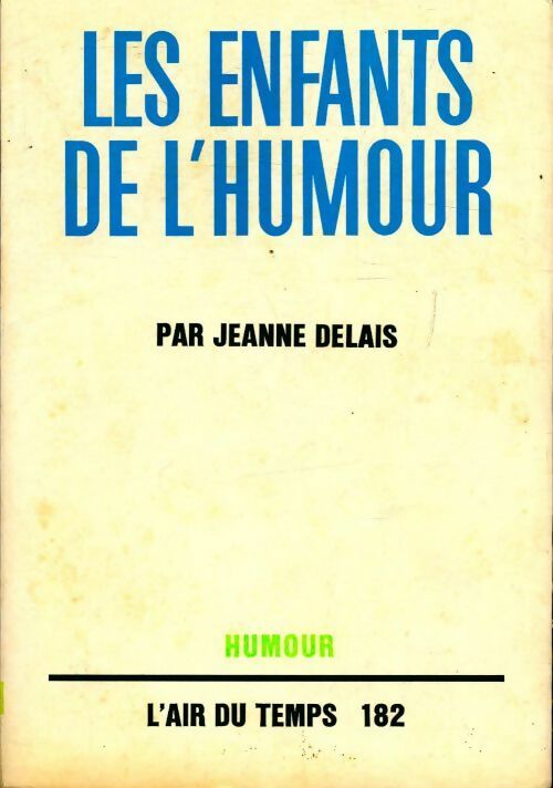 Livrenpoche : Les enfants de l'humour - Jeanne Delais - Livre