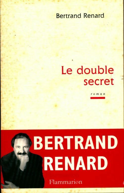 Livrenpoche : Le double secret - Bertrand Renard - Livre