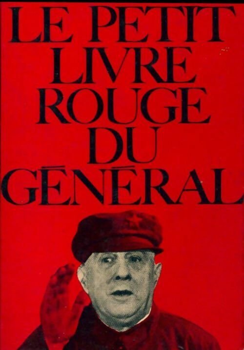 Livrenpoche : Le petit livre rouge du Général - Robert Rocca - Livre
