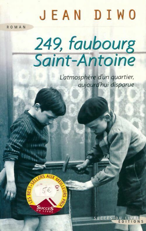 Livrenpoche : 249, Faubourg Saint-Antoine - Jean Diwo - Livre