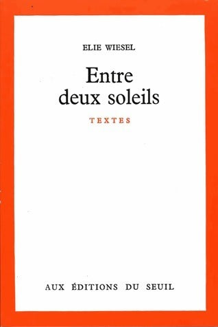 Entre deux soleils - Elie Wiesel -  Seuil GF - Livre