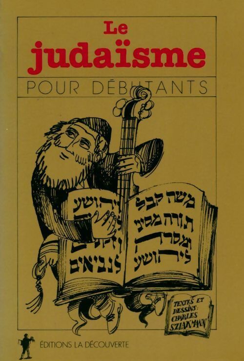 Le judaïsme pour débutants - Charles Szlakmann - Livre