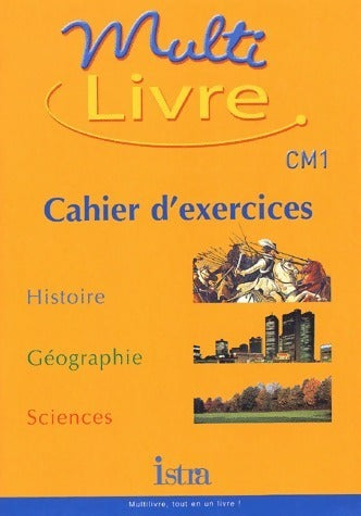 Livrenpoche : Histoire-géographie-sciences CM1. Cahier d'exercices - A Bendjebbar - Livre