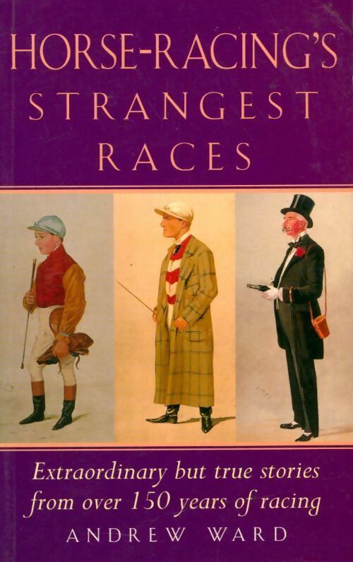 Livrenpoche : Horse-racing's strangest races - Andrew Ward - Livre